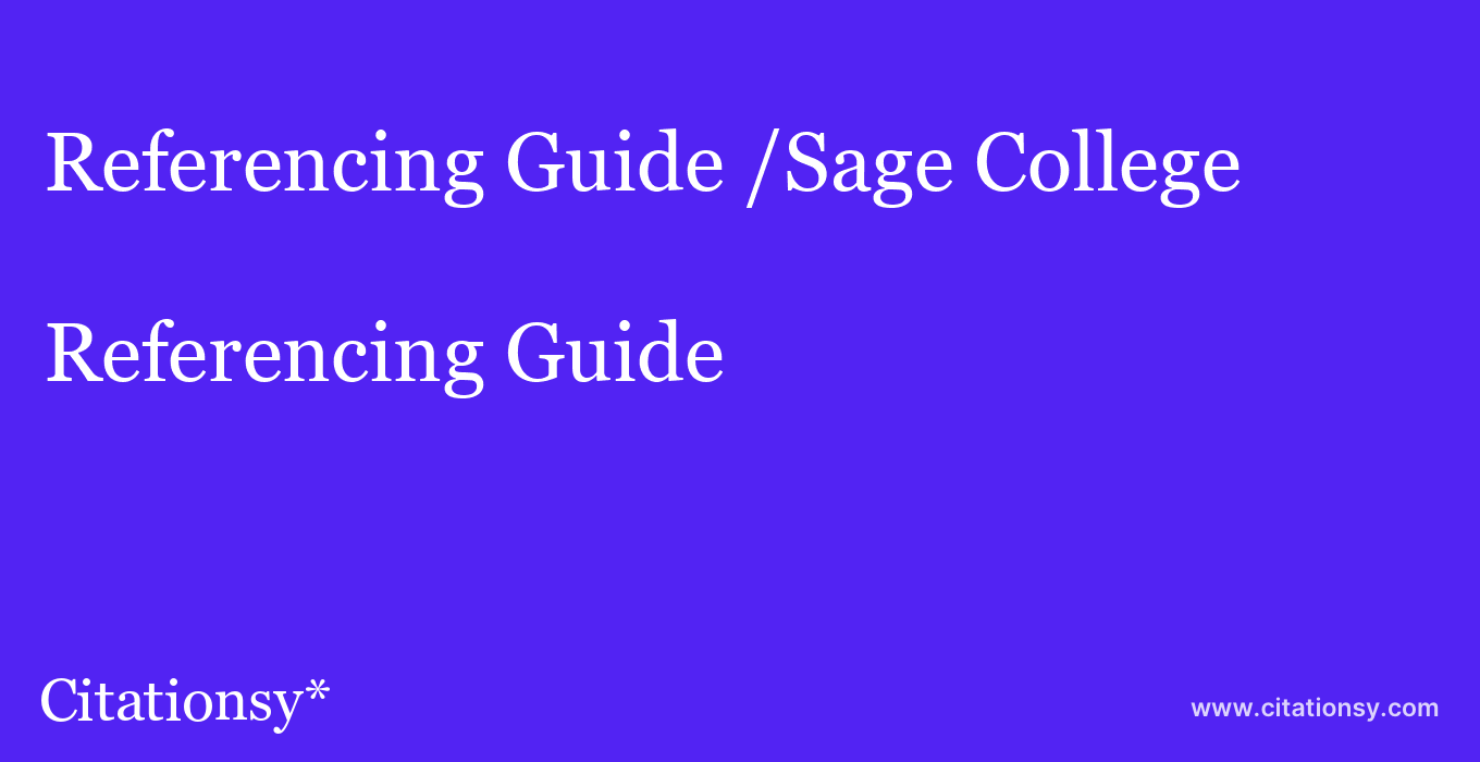 Referencing Guide: /Sage College
